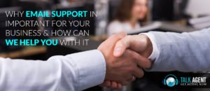 Why Email Support Is Important For Your Business?