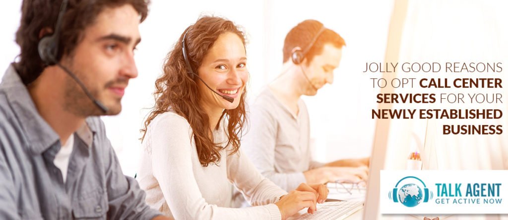 Call Center Services for your Newly Established Business