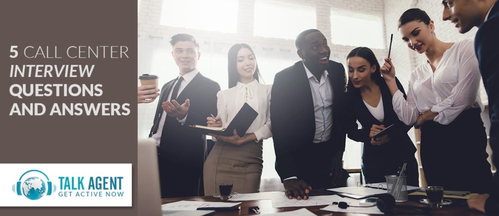 Five Call Center Interview Questions And Answers