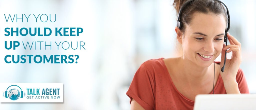 Why You Should Keep Up With Your Valued Customers?