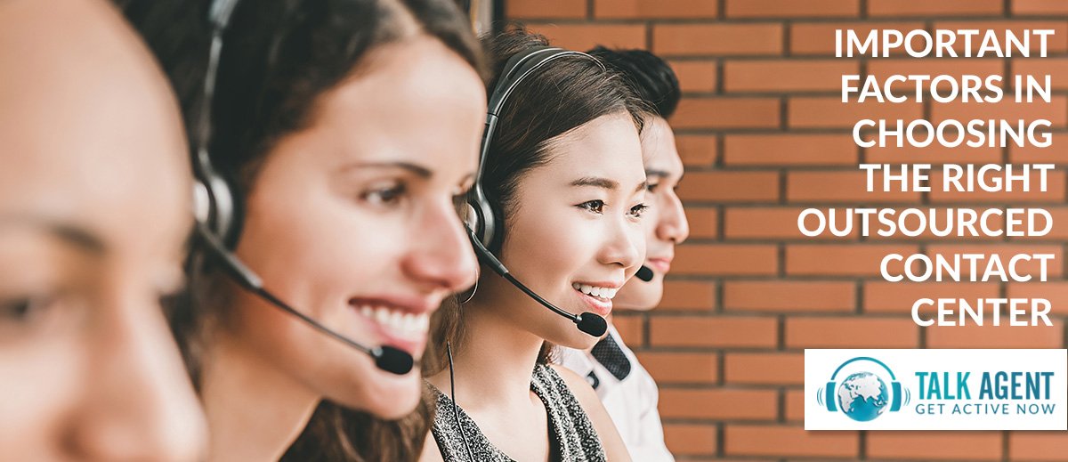 Important Factors In Choosing The Right Outsourced Contact Center