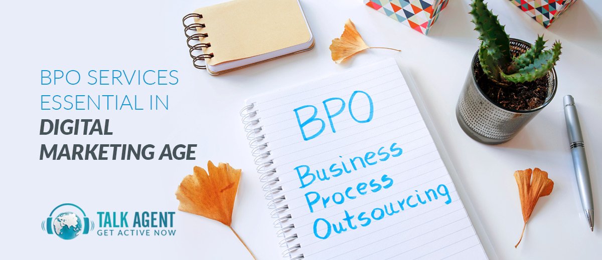 BPO Services Essential In Digital Marketing Age