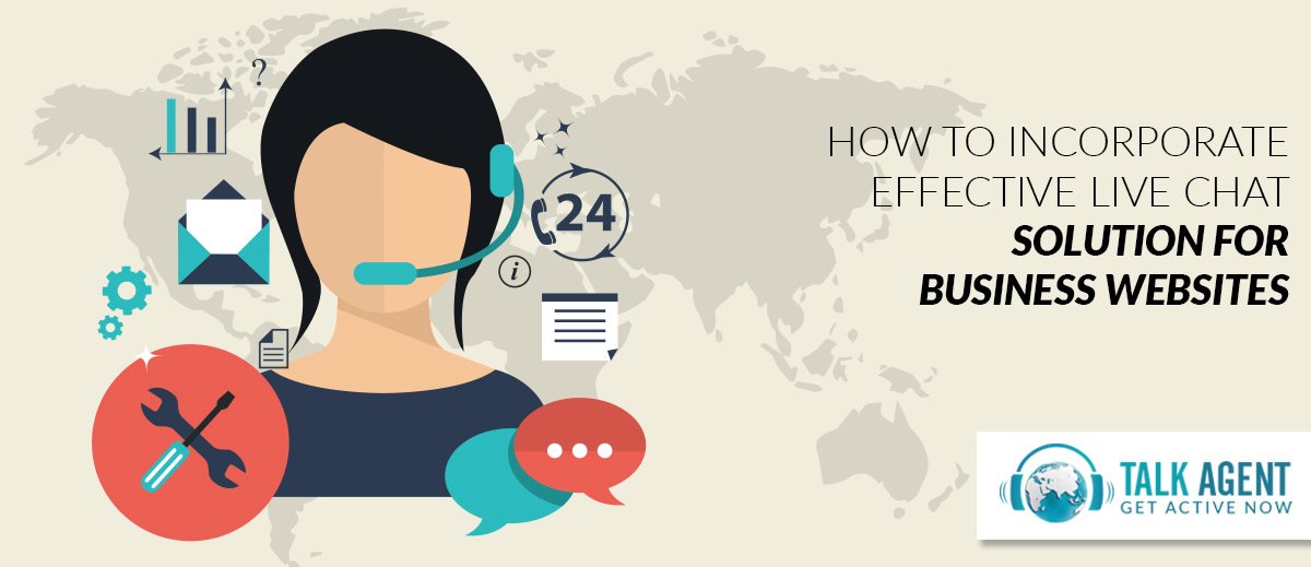 How To Incorporate Effective Live Chat For Business Websites