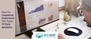 How To Completely Understand The Types Of Data Analytics