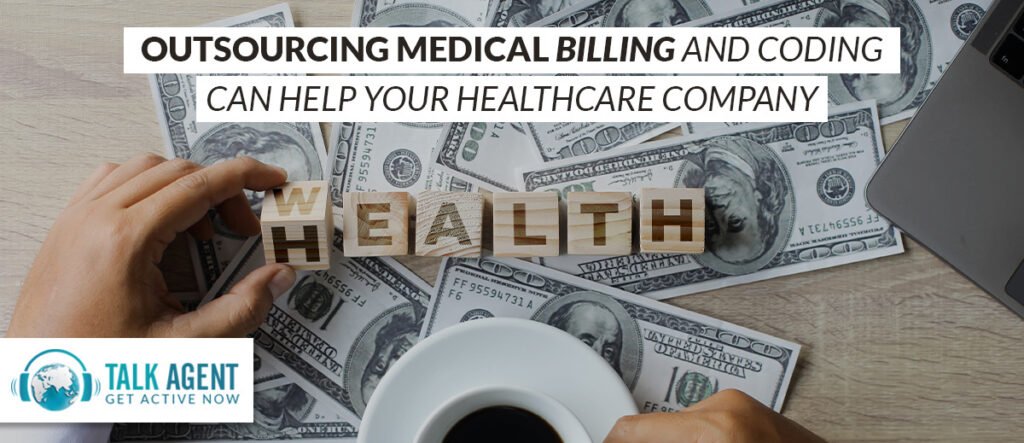 How Outsourcing Medical Billing and Coding Can Help Your Healthcare Company
