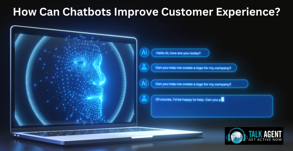 How Can Chatbots Improve Customer Experience?