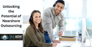 Unlocking the Potential of Nearshore Outsourcing