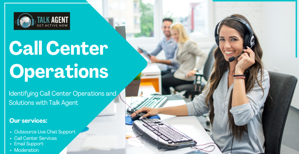 Call Center Operations and Solutions with Talk Agent