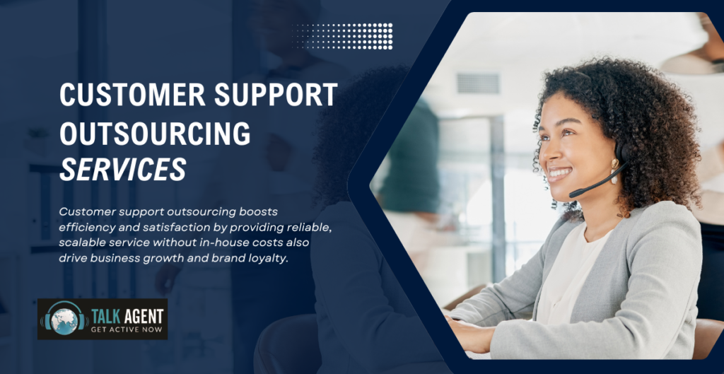 How Customer Support Outsourcing Can Drive Business Growth and Brand Loyalty