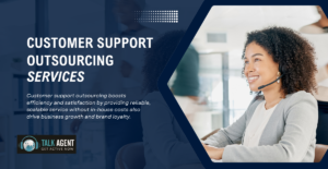 How Customer Support Outsourcing Can Drive Business Growth and Brand Loyalty
